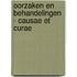 Oorzaken En Behandelingen - Causae Et Curae