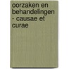Oorzaken En Behandelingen - Causae Et Curae door Hildegard Van Bingen