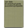 Van Dale Dr.Verschuyl grote puzzelencyclopedie door H.J. Verschuyl