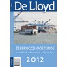 Jaarboek havens van Zeebrugge en Oostende  / 2012 door De Lloyd