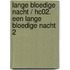 Lange Bloedige Nacht / Hc02. Een Lange Bloedige Nacht 2