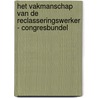 Het Vakmanschap Van De Reclasseringswerker - Congresbundel door Jacqueline Bosker