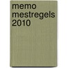 Memo mestregels 2010 door G.H.M. Have