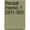 Fiscaal Memo 1 2011-001 door E.R. Eikelboom