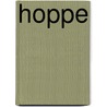 Hoppe door Felicitas Hoppe