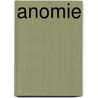 Anomie by Marcia L. Hurlow