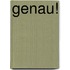Genau!