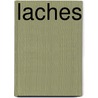 Laches by Rosamond K. Sprague