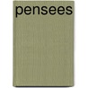 Pensees by Blaise Pascal