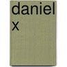 Daniel X door Ned Rust