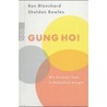 Gung Ho! by Sheldon Bowles