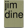 Jim Dine door Marco Livingstone