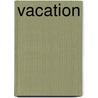 Vacation door Matthew J. Costello