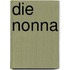 Die Nonna