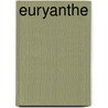 Euryanthe door Carl Maria von Weber