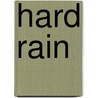 Hard Rain door Mark Edwards