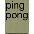 Ping Pong