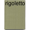 Rigoletto door Giuseppe Verdi