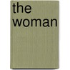 The Woman by William Churchill De Mille