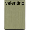 Valentino door Matt Tyrnauer