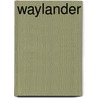 Waylander door David Gemmell