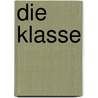 Die Klasse door Herrmann Ungar