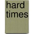 Hard Times