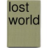 Lost World by Sir Arthur Conan Doyle