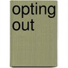 Opting Out door Maya Beasley Maya