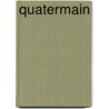 Quatermain by H. Rider Haggard