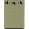 Shangri-La by Michael Yamashita