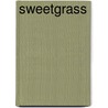 Sweetgrass by Mary Monroe