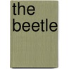 The Beetle door Richard Marsh