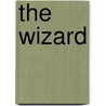 The Wizard by H. Rider Haggard