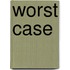 Worst Case