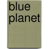 Blue Planet door Miner De Pous