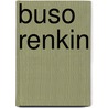 Buso Renkin door Nobuhiro Watsuki