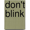 Don't Blink by James Patterson