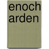 Enoch Arden door Alfred Tennyson