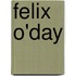 Felix O'Day