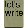 Let's Write by Scholastic Professional Books