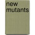 New Mutants