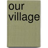Our Village door Mary Russell Mitford