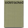 Sidetracked door Steven T. Murray