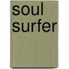 Soul Surfer door Bethany Hamilton