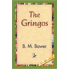 The Gringos by B.M. Bower