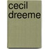 Cecil Dreeme