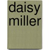 Daisy Miller door Henry James