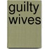 Guilty Wives