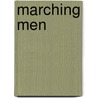 Marching Men door Sherwood Anderson